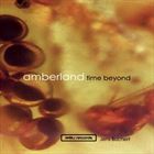 Amberland: Time Beyond