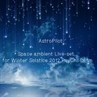 Space Ambient Live-set For Winter Solstice 2012