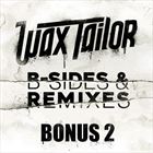 B-Sides And Remixes (Bonus 2)