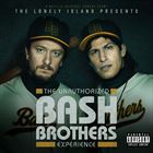 Unauthorized Bash Brothers Experience