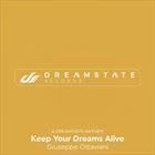 Keep Your Dreams Alive (A Dreamstate Anthem)