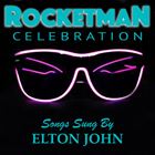 Rocketman Celebration Songs Sung By Elton John