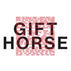 Gift Horse / I Was On Time