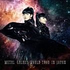 Metal Galaxy World Tour In Japan