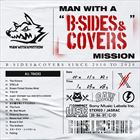 Man With A B-Sides And Covers Mission