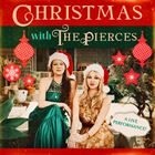 Christmas with The Pierces (A Live Performance)