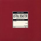 Astral Disaster Sessions Un / Finished Musics Vol. 2
