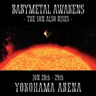 Babymetal Awakens: The Sun Also Rises
