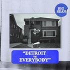 Detroit Vs Everybody Playlist