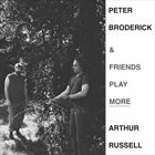 Peter Broderick And Friends Play More Arthur Russell
