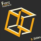 Franz Ferdinand: B-Sides