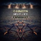 E​-​Mantra / Kapnobatay / Night Hex
