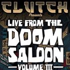 Live From The Doom Saloon (Volume 3)