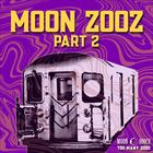 Moon Zooz (Part 2)