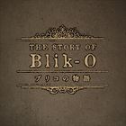 Story Of Blik‐O