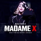 Madame X: Music From The Theater Xperience