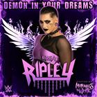 Demon In Your Dreams (Rhea Ripley)
