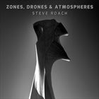Zones, Drones And Atmospheres