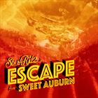 Escape From Sweet Auburn