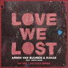 Love We Lost (+ Armin van Buuren)