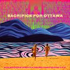 Sacrifice For Ottawa
