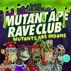 Mutant Ape Rave Club (Mutants Are Insane)