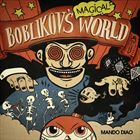 Boblikovs Magical World