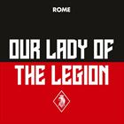 Our Lady Of The Legion