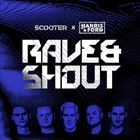 Rave And Shout
