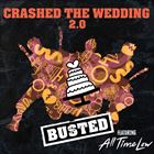 Crashed The Wedding 2.0