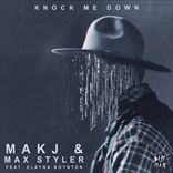 MAKJ - Knock Me Down (2017)