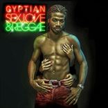 Gyptian - Sex, Love And Reggae (2013)