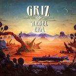 GRiZ - Rebel Era (2013)