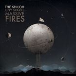 Shiloh - Tiny Sparks Massive Fires (2010)