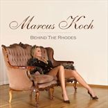 Marcus Koch - Behind The Rhodes (2011)