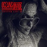 Oceans Divide - Lipstick Lies (2012)
