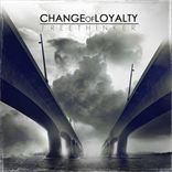 Change Of Loyalty - Freethinker (2012)