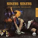 Zirkus Zirkus - Elektronische Tanzmusik (2013)