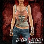 Ginger Snap5 - Break Me Down (2013)
