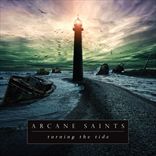 Arcane Saints - Turning The Tide (2013)