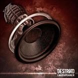 Destroid - Loudspeaker (2007)