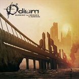 Odium - Burning The Bridge To Nowhere (2012)