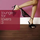 V/A - Lounge For Lovers 3 (2010)