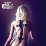 Pretty Reckless - Going To Hell (2014)
