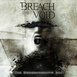 Breach the Void - The Monochromatic Era (2010)